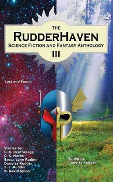 portada The RudderHaven Science Fiction and Fantasy Anthology III (en Inglés)