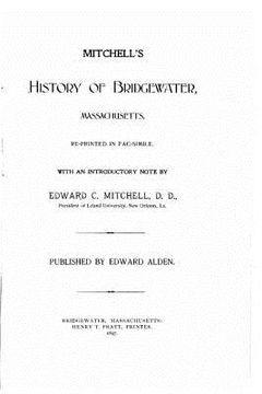 portada History Bridgewater in Plymouth County, Massachusetts (en Inglés)