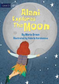 portada Alani Explores The Moon (en Inglés)