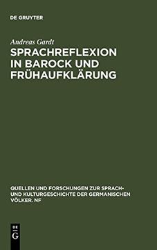 portada Sprachreflexion in Barock und Frühaufklärung (Quellen und Forschungen zur Sprach- und Kulturgeschichte Der) (in English)