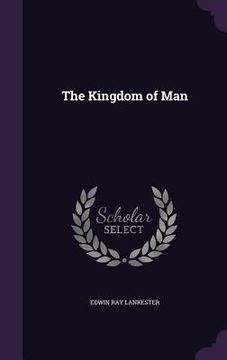 portada The Kingdom of Man (en Inglés)