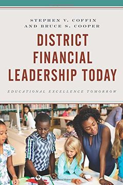 portada District Financial Leadership Today: Educational Excellence Tomorrow (en Inglés)