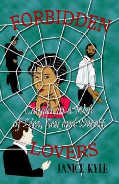 portada forbidden lovers caught in a web of lies, sex and deceit (in English)