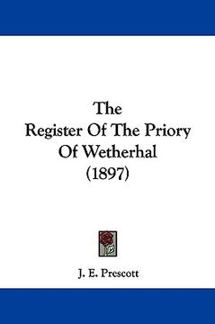 portada the register of the priory of wetherhal (1897) (en Inglés)