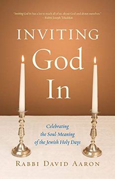 portada Inviting god in: Celebrating the Soul-Meaning of the Jewish Holy Days (in English)