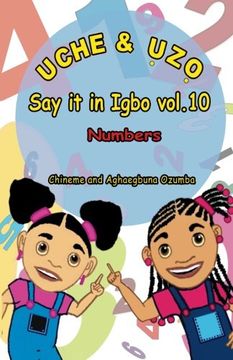 portada Uche and uzo Say it in Igbo vol.10: Numbers (Igbo Edition)