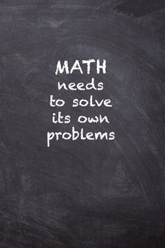 portada Math Needs to Solve Its Own Problems (in English)