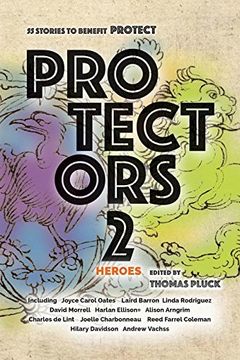 portada Protectors 2: Heroes: Stories to Benefit PROTECT (Protectors Anthologies) (in English)