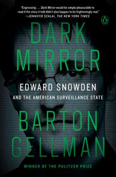 portada Dark Mirror: Edward Snowden and the American Surveillance State 