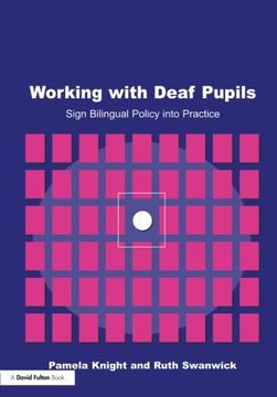 portada Working With Deaf Children: Sign Bilingual Policy Into Practice (en Inglés)