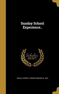 portada Sunday School Experience.. (en Inglés)