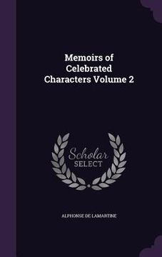 portada Memoirs of Celebrated Characters Volume 2 (en Inglés)