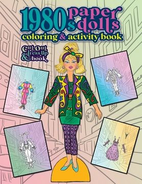 portada 1980s Paper Dolls Coloring and Activity Book: A Cut Out and Dress Up Book For All Ages (en Inglés)