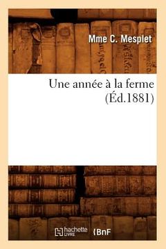 portada Une Année À La Ferme, (Éd.1881)