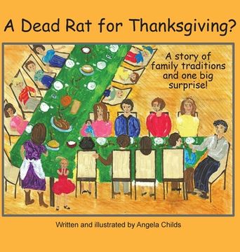 portada A Dead Rat for Thanksgiving?: A Story of Family Traditions ... and One Big Surprise