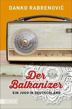portada Der Balkanizer: Ein Jugo in Deutschland (Taschenbücher) (en Alemán)