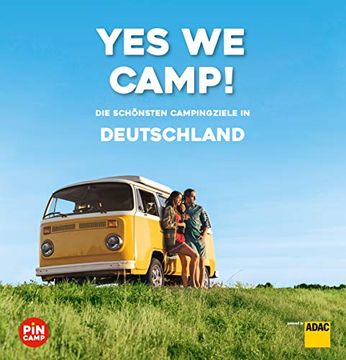portada Yes we Camp! Deutschland: Die Schönsten Campingziele in Deutschland (en Alemán)