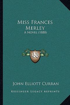 portada miss frances merley: a novel (1888) (in English)