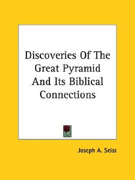 portada discoveries of the great pyramid and its biblical connections (en Inglés)