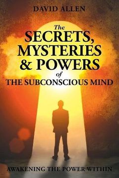 portada The Secrets, Mysteries and Powers of The Subconscious Mind