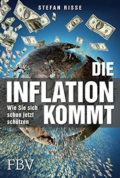 portada Die Inflation Kommt: Wie sie Sich Schon Jetzt Schützen (en Alemán)