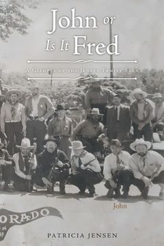 portada John or Is It Fred: A Glimpse of the Jensen Family Saga