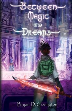 portada Between Magic and Dreams: Reclamation (en Inglés)