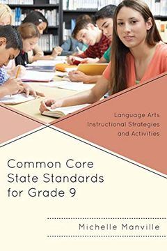 portada Common Core State Standards for Grade 9: Language Arts Instructional Strategies and Activities (en Inglés)