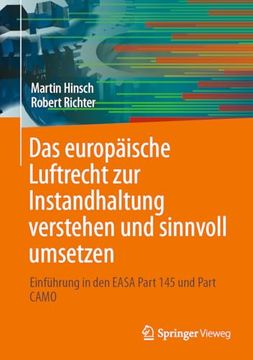 portada Das Europäische Luftrecht zur Instandhaltung Verstehen und Sinnvoll Umsetzen: Einführung in den Easa Part 145 und Part Camo (en Alemán)