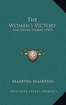 portada the woman's victory: and other stories (1907) (en Inglés)