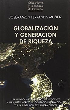 portada Globalizacion y Generacion de Riqueza