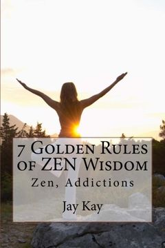 portada 7 Golden Rules of ZEN Wisdom: Zen Philosophy