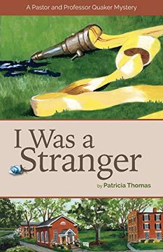 portada I was a Stranger (a Pastor and Professor Quaker Mystery) (en Inglés)