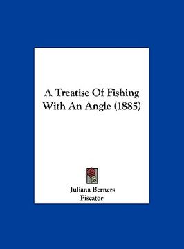 portada a treatise of fishing with an angle (1885) (en Inglés)