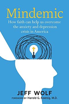 portada Mindemic: How Faith can Help us Overcome the Anxiety and Depression Crisis in America (in English)