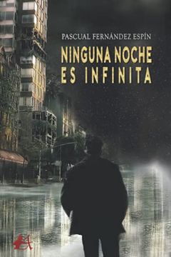 portada Ninguna Noche es Infinita (in Spanish)