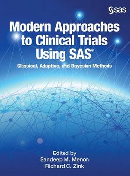 portada Modern Approaches to Clinical Trials Using SAS: Classical, Adaptive, and Bayesian Methods (in English)