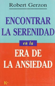 portada Encontrar la Serenidad en la era de la Ansiedad (in Spanish)