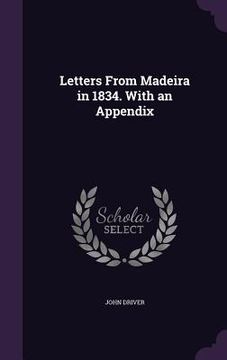 portada Letters From Madeira in 1834. With an Appendix