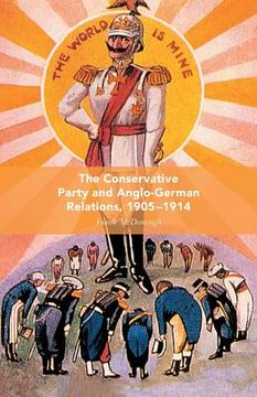 portada The Conservative Party and Anglo-German Relations, 1905-1914 (en Inglés)