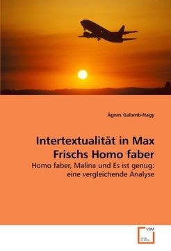portada Intertextualität in Max Frischs Homo faber: Homo faber, Malina und Es ist genug: eine vergleichende Analyse