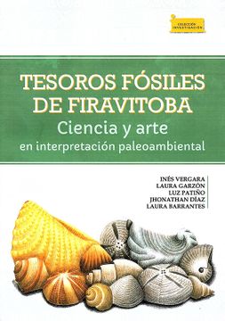 portada Tesoros fósiles de Firavitoba. Ciencia y arte en interpretación paleoambiental