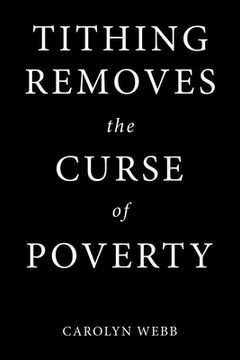 portada Tithing Removes the Curse of Poverty (en Inglés)