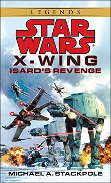 portada Isard's Revenge (Star Wars: X-Wing) (libro en Inglés)