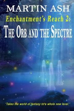 portada Enchantment's Reach 2: The Orb and the Spectre