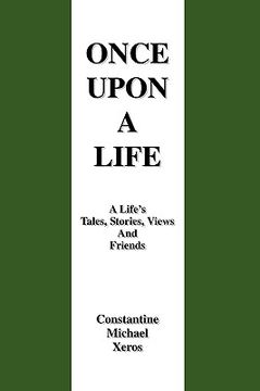 portada once upon a life: a life's tales, stories, views and friends (en Inglés)