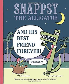 portada Snappsy the Alligator and his Best Friend Forever (Probably) (en Inglés)
