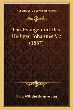 portada Das Evangelium Des Heiligen Johannes V2 (1867) (en Alemán)