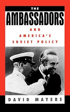 portada The Ambassadors and America's Soviet Policy (en Inglés)