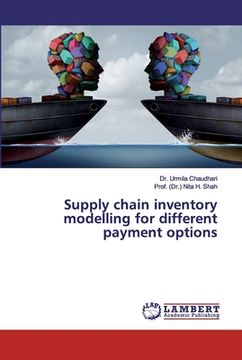 portada Supply chain inventory modelling for different payment options (en Inglés)